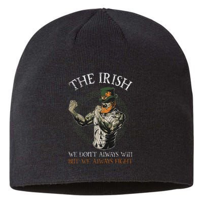 The Irish We DonT Always Win But We Always Fight Sustainable Beanie