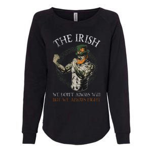 The Irish We DonT Always Win But We Always Fight Womens California Wash Sweatshirt