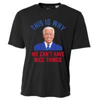 This Is Why We CanT Have Nice Things Cooling Performance Crew T-Shirt