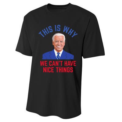 This Is Why We CanT Have Nice Things Performance Sprint T-Shirt