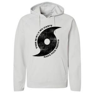 This Is Why We CanT Have Nice Things Hurricane Performance Fleece Hoodie