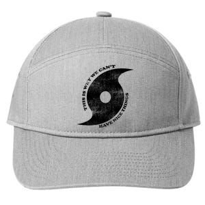 This Is Why We CanT Have Nice Things Hurricane 7-Panel Snapback Hat