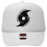 This Is Why We CanT Have Nice Things Hurricane High Crown Mesh Back Trucker Hat