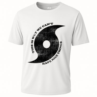 This Is Why We CanT Have Nice Things Hurricane Performance Shirt