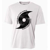 This Is Why We CanT Have Nice Things Hurricane Cooling Performance Crew T-Shirt