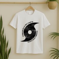 This Is Why We CanT Have Nice Things Hurricane T-Shirt