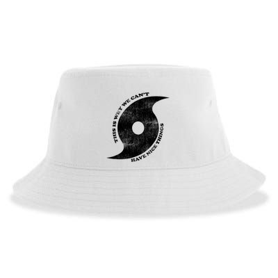 This Is Why We CanT Have Nice Things Hurricane Sustainable Bucket Hat