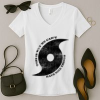 This Is Why We CanT Have Nice Things Hurricane Women's V-Neck T-Shirt
