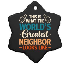 This Is What The WorldS Greatest Neighbor Looks Like Gift Ceramic Star Ornament