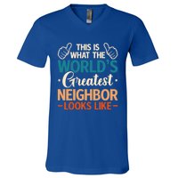 This Is What The WorldS Greatest Neighbor Looks Like Gift V-Neck T-Shirt