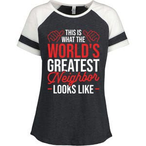 This Is What The WorldS Greatest Neighbor Looks Like Gift Enza Ladies Jersey Colorblock Tee