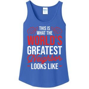 This Is What The WorldS Greatest Neighbor Looks Like Gift Ladies Essential Tank