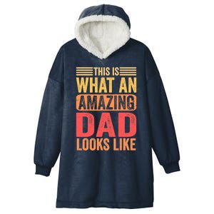 This Is What An Amazing Dad Looks Like Funny Gift Hooded Wearable Blanket