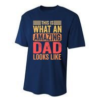 This Is What An Amazing Dad Looks Like Funny Gift Performance Sprint T-Shirt