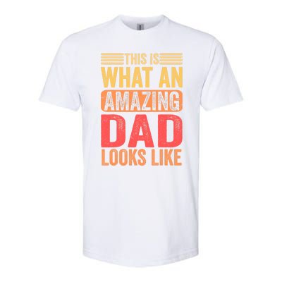 This Is What An Amazing Dad Looks Like Funny Gift Softstyle® CVC T-Shirt