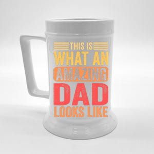 This Is What An Amazing Dad Looks Like Funny Gift Beer Stein