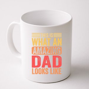 This Is What An Amazing Dad Looks Like Funny Gift Coffee Mug