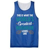 This Is What The WorldS Greatest Neighbor Looks Like Gift Mesh Reversible Basketball Jersey Tank