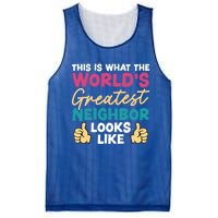 This Is What The WorldS Greatest Neighbor Looks Like Gift Mesh Reversible Basketball Jersey Tank