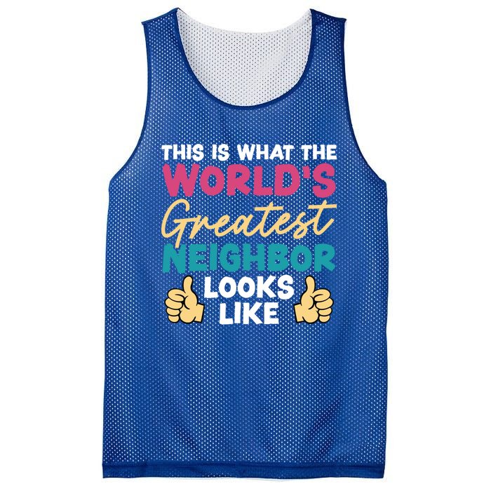 This Is What The WorldS Greatest Neighbor Looks Like Gift Mesh Reversible Basketball Jersey Tank