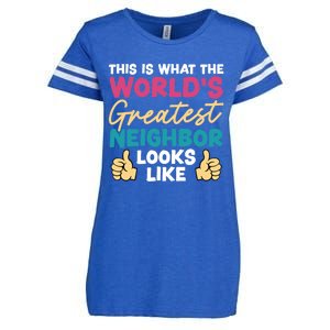 This Is What The WorldS Greatest Neighbor Looks Like Gift Enza Ladies Jersey Football T-Shirt