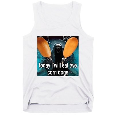 Today I Will Eat Two Corn Dogs Meme Silly Tank Top