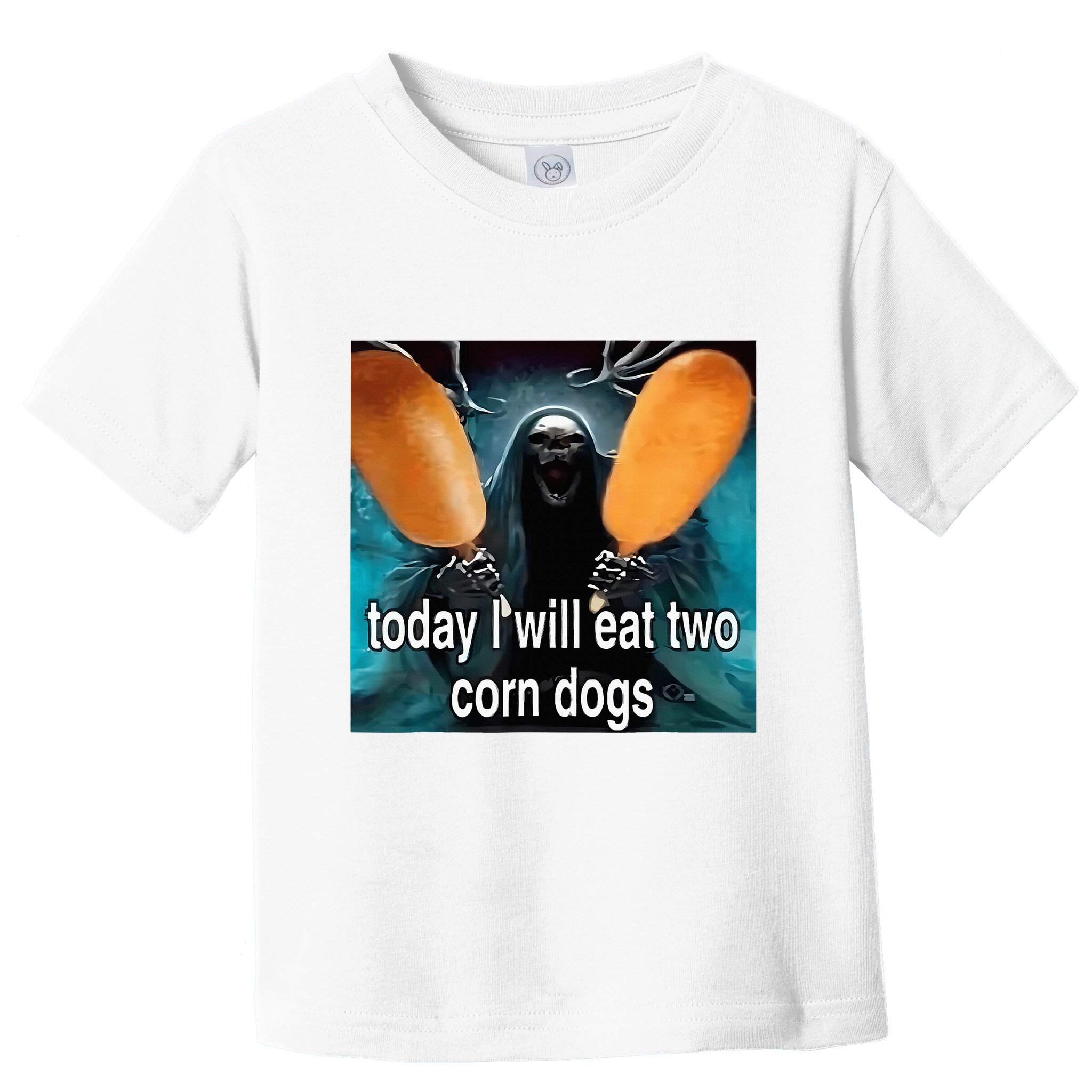 Today I Will Eat Two Corn Dogs Meme Silly Toddler T-Shirt