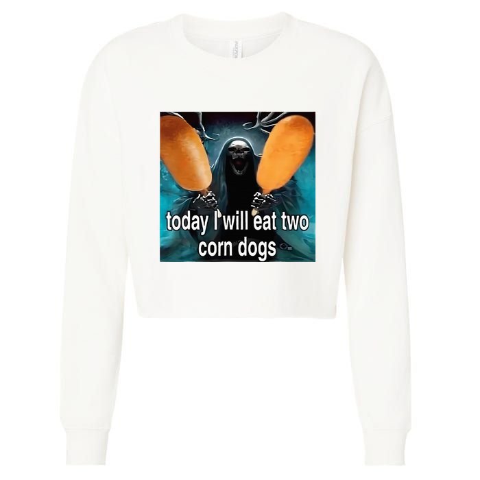 Today I Will Eat Two Corn Dogs Meme Silly Cropped Pullover Crew