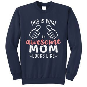 This Is What An Awesome Mom Looks Like Mother's Day Sweatshirt