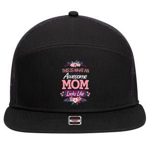 This Is What An Awesome Mom Looks Like On Mothers Day 7 Panel Mesh Trucker Snapback Hat