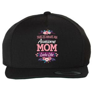 This Is What An Awesome Mom Looks Like On Mothers Day Wool Snapback Cap