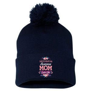 This Is What An Awesome Mom Looks Like On Mothers Day Pom Pom 12in Knit Beanie