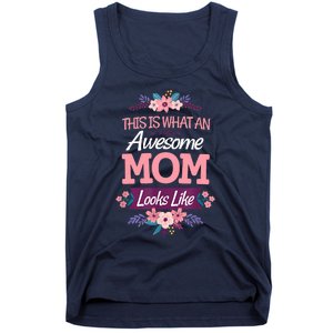 This Is What An Awesome Mom Looks Like On Mothers Day Tank Top