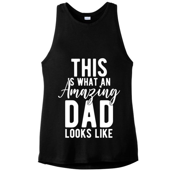 This Is What An Amazing Dad Looks Like Gift Ladies PosiCharge Tri-Blend Wicking Tank