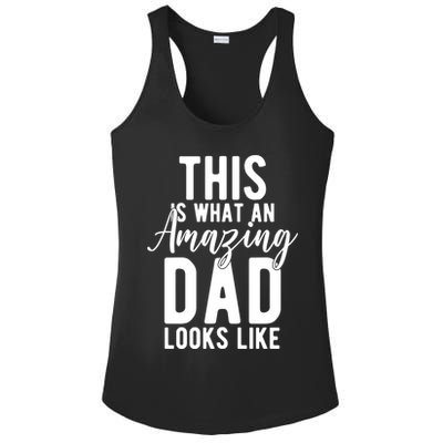This Is What An Amazing Dad Looks Like Gift Ladies PosiCharge Competitor Racerback Tank