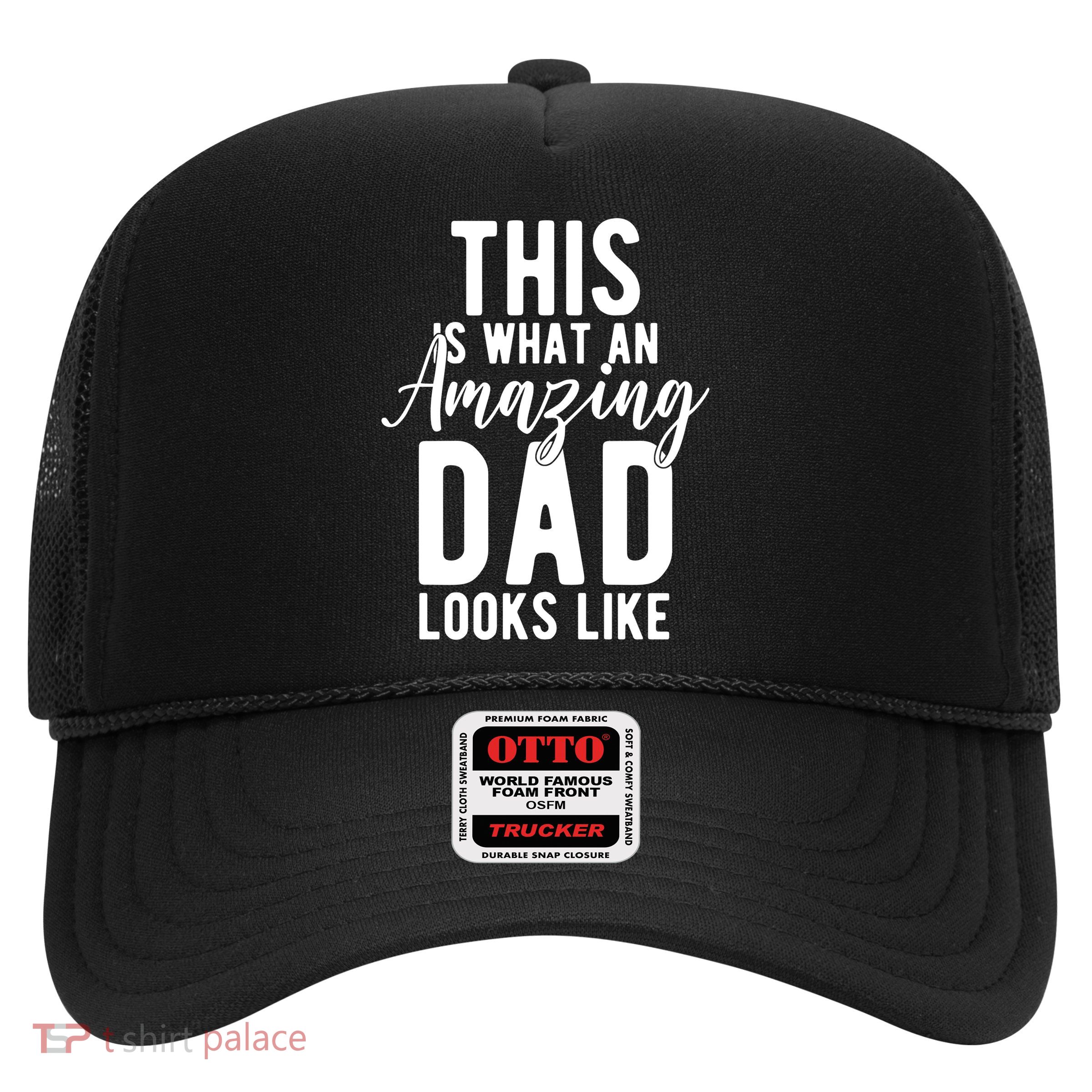 This Is What An Amazing Dad Looks Like Gift Trucker Hat