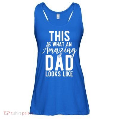 This Is What An Amazing Dad Looks Like Gift Ladies Essential Flowy Tank