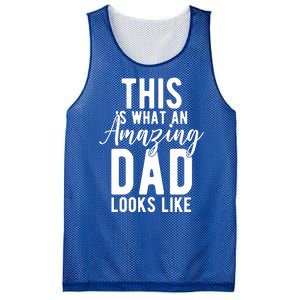 This Is What An Amazing Dad Looks Like Gift Mesh Reversible Basketball Jersey Tank