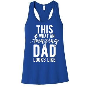 This Is What An Amazing Dad Looks Like Gift Women's Racerback Tank