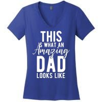 This Is What An Amazing Dad Looks Like Gift Women's V-Neck T-Shirt