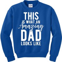 This Is What An Amazing Dad Looks Like Gift Kids Sweatshirt