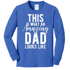 This Is What An Amazing Dad Looks Like Gift Kids Long Sleeve Shirt