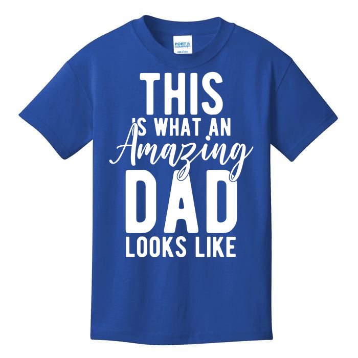 This Is What An Amazing Dad Looks Like Gift Kids T-Shirt