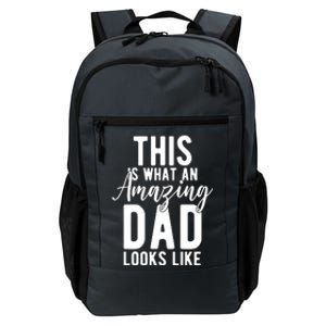 This Is What An Amazing Dad Looks Like Gift Daily Commute Backpack