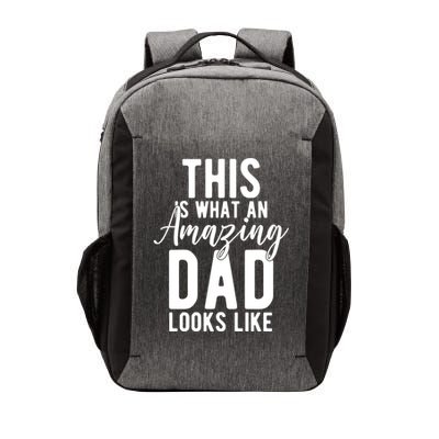 This Is What An Amazing Dad Looks Like Gift Vector Backpack