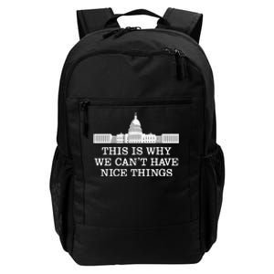 This Is Why We Can’T Have Nice Things Congress Daily Commute Backpack