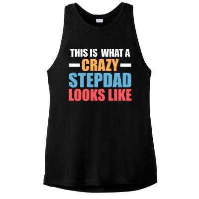 This Is What A Crazy Stepdad Looks Like Stepdad Gift Ladies PosiCharge Tri-Blend Wicking Tank