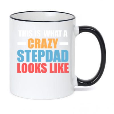 This Is What A Crazy Stepdad Looks Like Stepdad Gift 11oz Black Color Changing Mug