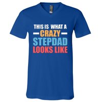 This Is What A Crazy Stepdad Looks Like Stepdad Gift V-Neck T-Shirt