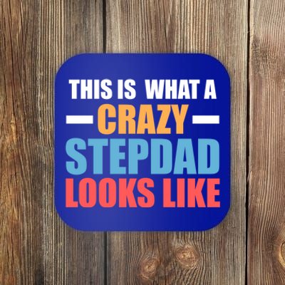 This Is What A Crazy Stepdad Looks Like Stepdad Gift Coaster